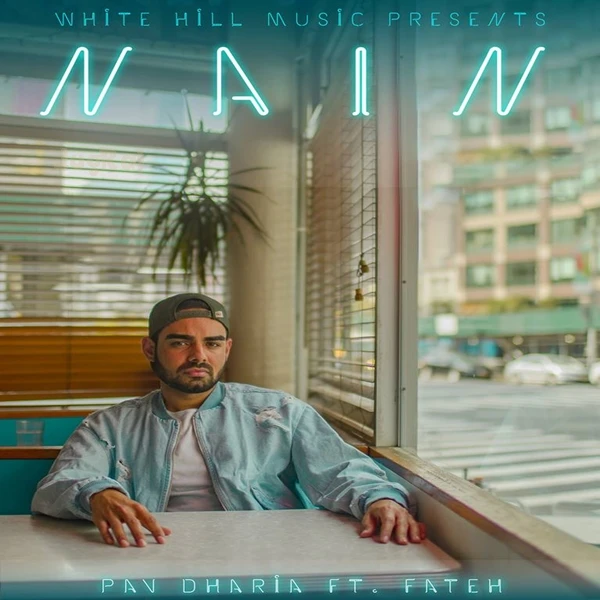 Download Nain by Pav Dharia and Fateh top 100 mp3 song