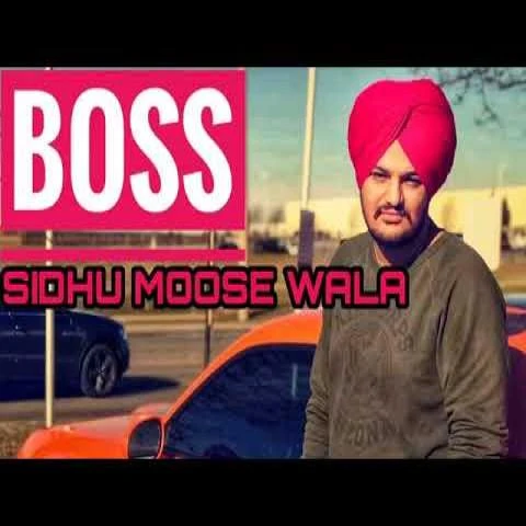Download Boss by Sidhu Moose Wala top 100 mp3 song