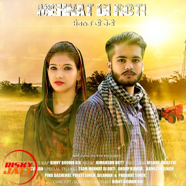 Download Mehnat Di Roti Lyrics by Binny Brown XIX mp3 song