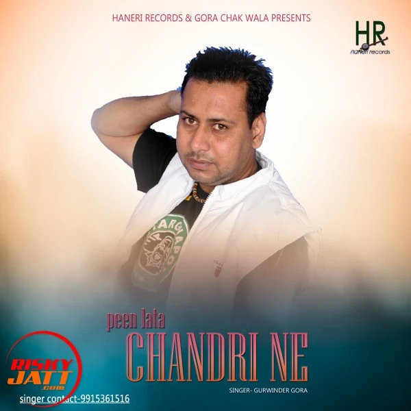 Download Peen Lata Chandri Ne Lyrics by Gurwinder Gora mp3 song