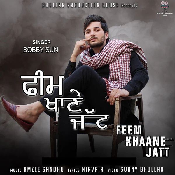 Download Feem Khaane Jatt by Bobby Sun top 100 mp3 song
