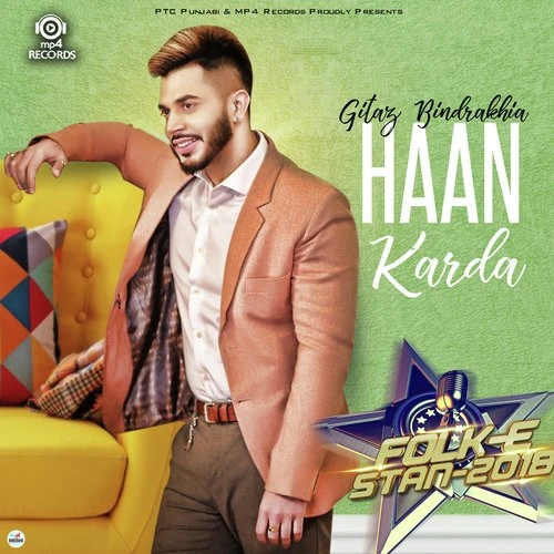 Download Haan Karda (Folk E Stan 2018) by Gitaz Bindrakhia top 100 mp3 song