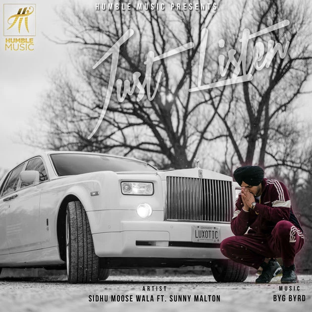 Download Just Listen by Sidhu Moose Wala and Sunny Malton top 100 mp3 song