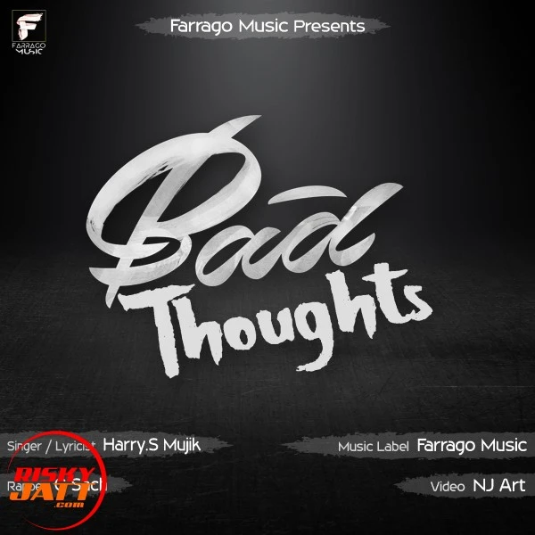 Download Bad Thoughts Lyrics by Harry.S Mujik,G Sach mp3 song