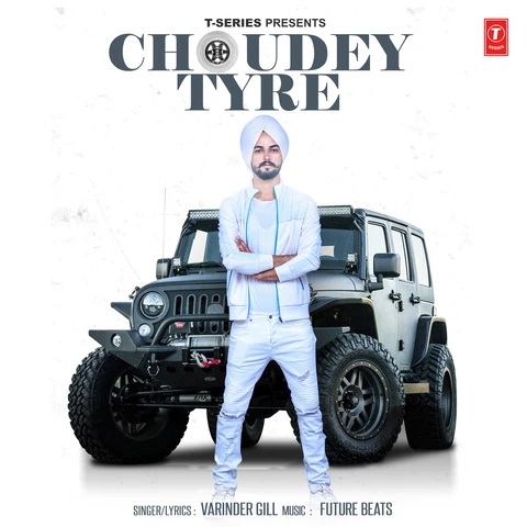 Download Choudey Tyre by Varinder Gill top mp3 song