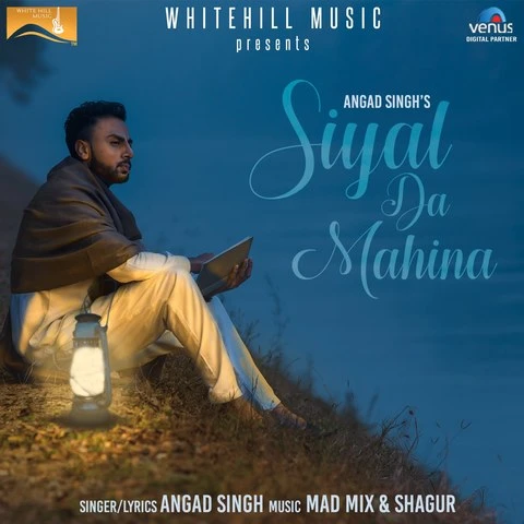 Download Siyaal Da Mahina by Angad Singh top 100 mp3 song
