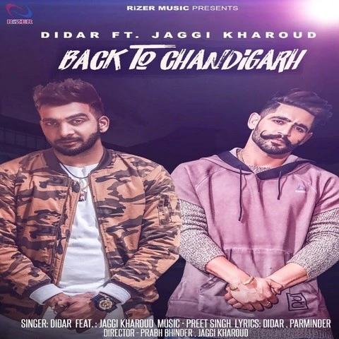 Download Back To Chandigarh by Didar and Jaggi Kharoud top 100 mp3 song
