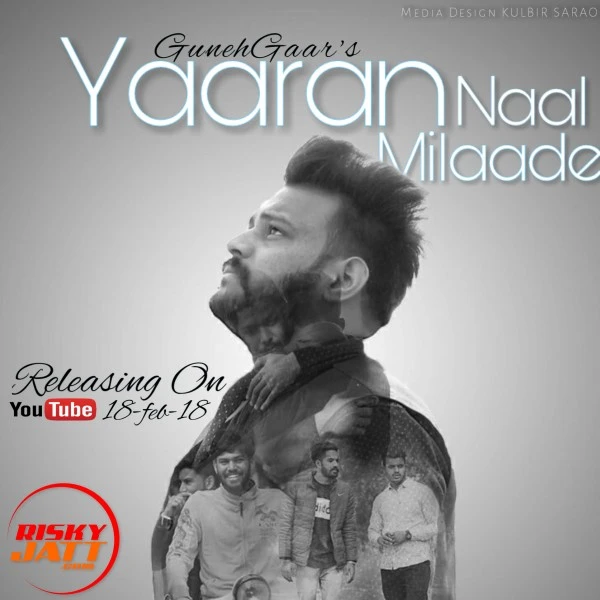 Download Yaaran Naal milaade Lyrics by Gunehgaar mp3 song
