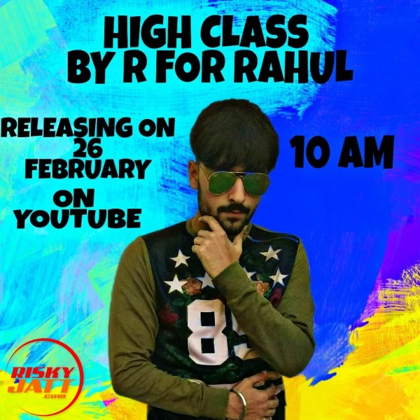 Download High Class Lyrics by R For Rahul mp3 song
