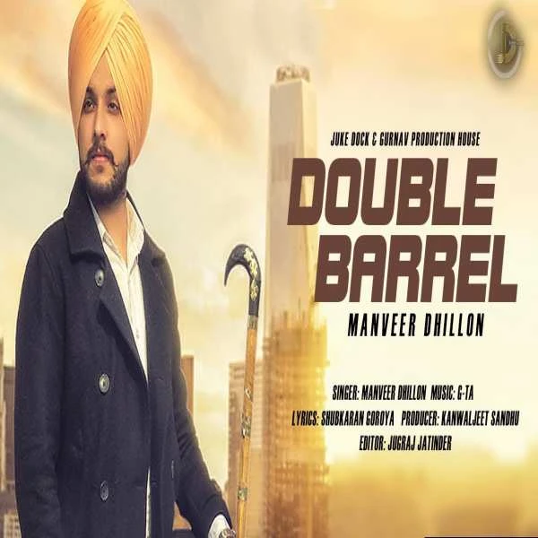 Download Double Barrel by Manveer Dhillon and G-TA top 100 mp3 song