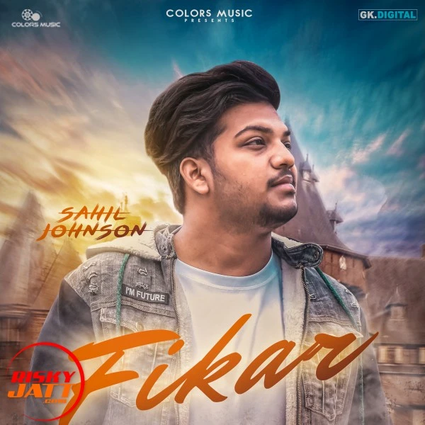 Download Fikar Lyrics by Sahil Johnson mp3 song