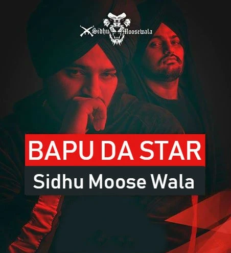 Download Bapu Da Star by Sidhu Moose Wala top 100 mp3 song