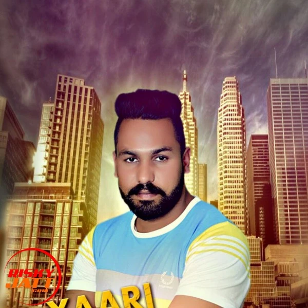 Download Yaari te jaan Lyrics by Lucky Chahal mp3 song