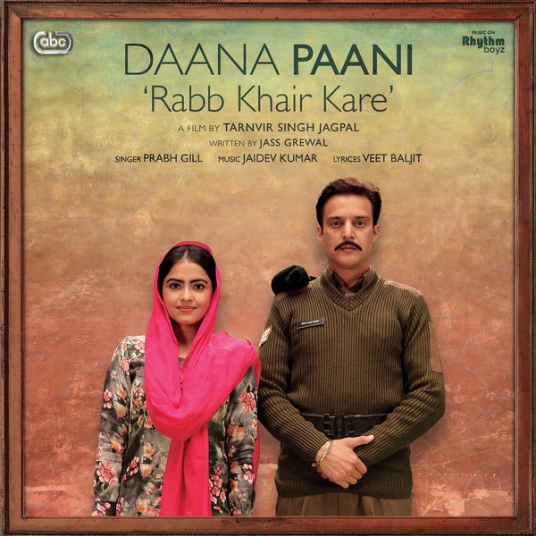 Download Rabb Khair Kare (Daana Paani) by Prabh Gill and Shipra Goyal top 100 mp3 song