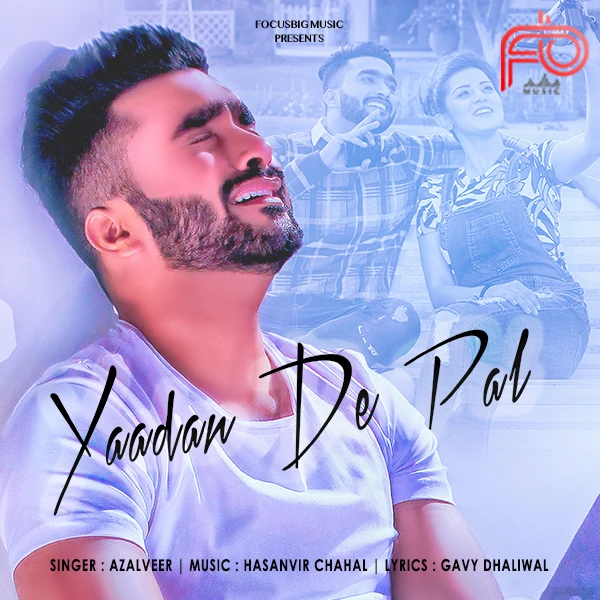 Download Yaadan De Pal by Azalveer top mp3 song