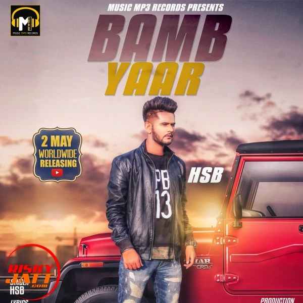 Download Bamb Yaar Lyrics by Hsb mp3 song