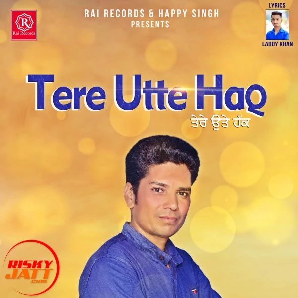 Download Tere Utte Haq Lyrics by Jaswinder Meet mp3 song
