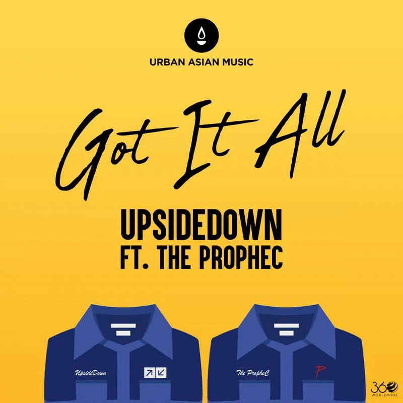 Download Got It All by The PropheC and UpsideDown top mp3 song
