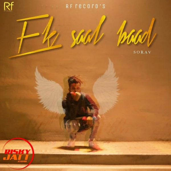 Download Ek Saal Baad Lyrics by Sorav mp3 song