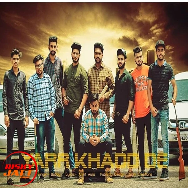 Download Yaar Khadd De Lyrics by Bobby Singh mp3 song