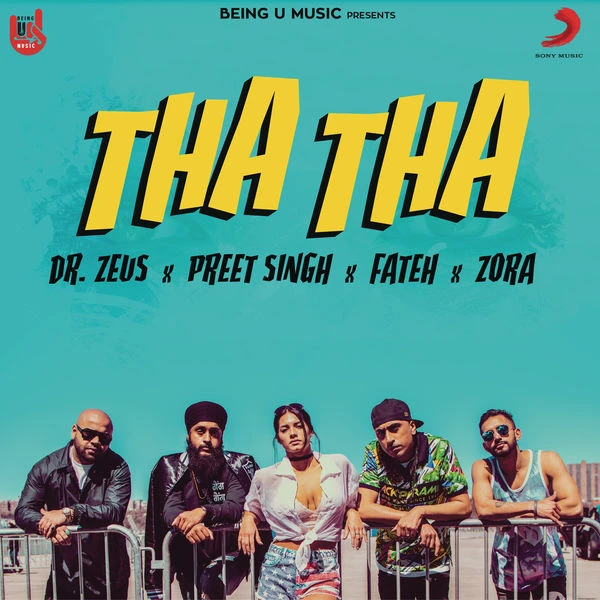 Download Tha Tha by Fateh, Preet Singh, Zora Randhawa and others... top mp3 song
