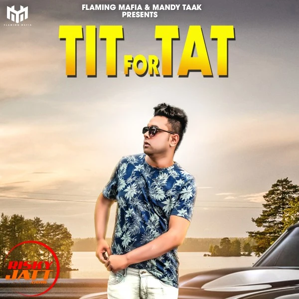 Download Tit For Tat by Inder Mallupota mp3 song
