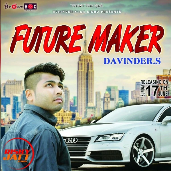 Download Future maker by Davinder's top 100 mp3 song