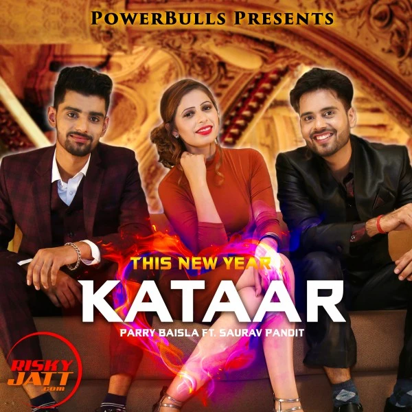 Download Kataar Lyrics by Saurav Pandit,Parry Baisla mp3 song