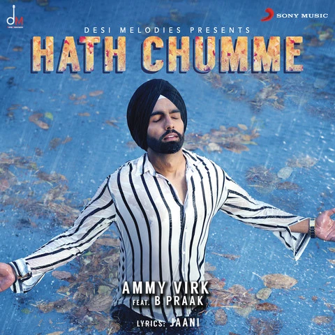 Download Hath Chumme by Ammy Virk and B Praak top mp3 song