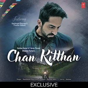 Download Chan Kitthan Lyrics by Ayushmann Khurrana mp3 song