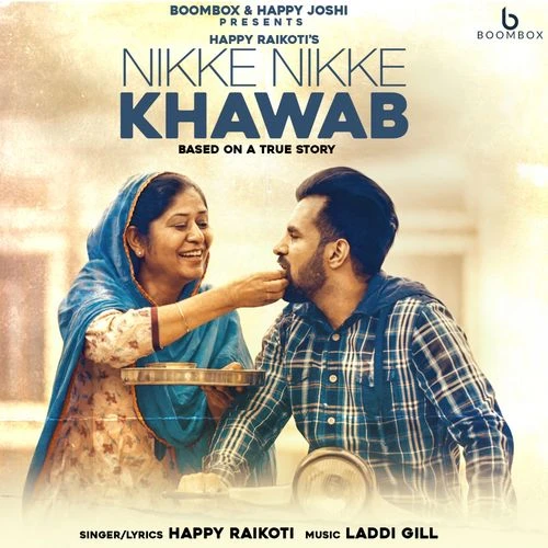 Download Nikke Nikke Khawab Lyrics by Happy Raikoti mp3 song