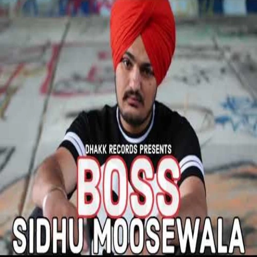 Download Boss by Sidhu Moose Wala top 100 mp3 song