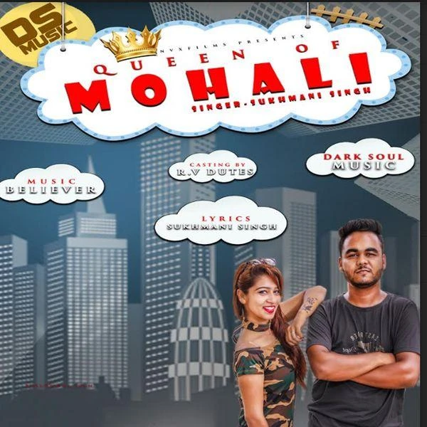 Download Queen of Mohali by Sukhmani Singh top 100 mp3 song