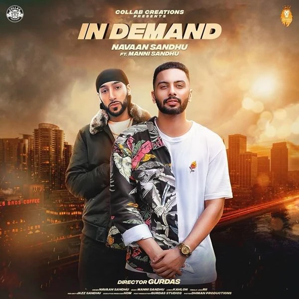 Download In Demand by Navaan Sandhu and Manni Sandhu top 100 mp3 song