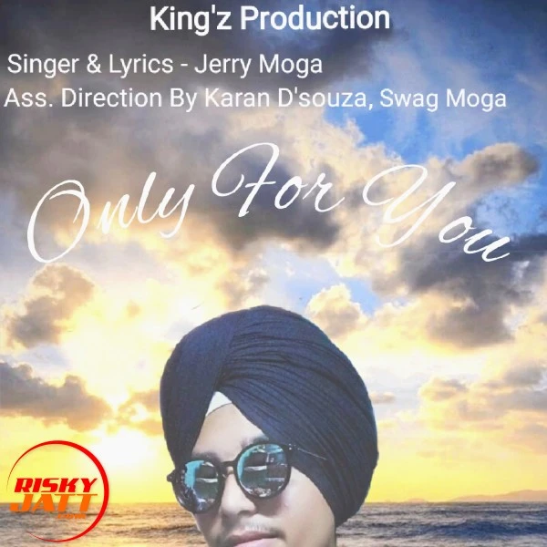 Download Only For You Lyrics by Jerry Moga mp3 song