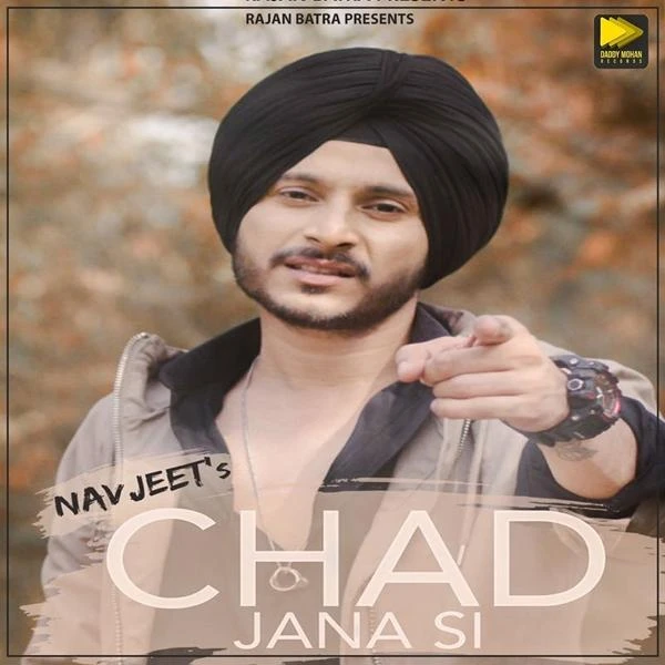 Download Chad Jana Si by Navjeet top 100 mp3 song