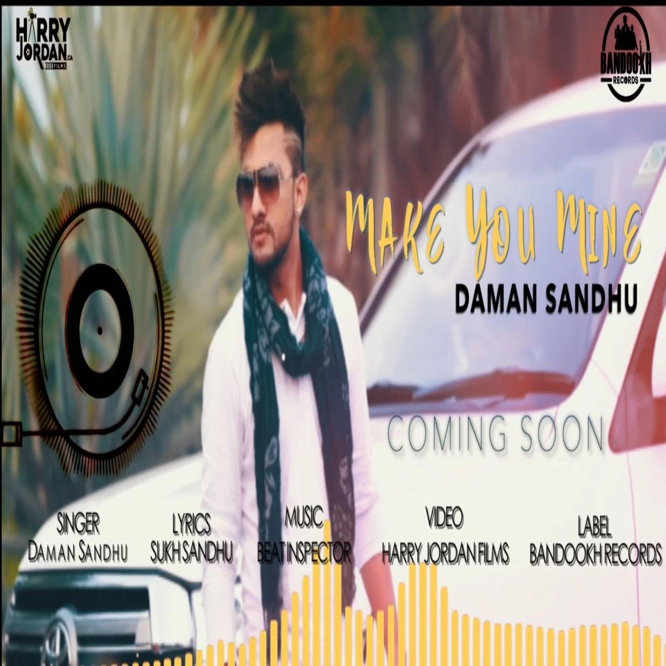 Download Make You Mine by Daman Sandhu top mp3 song