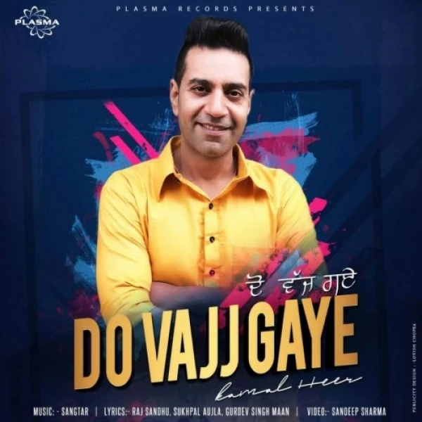 Download Do Vajj Gaye by Kamal Heer top 100 mp3 song