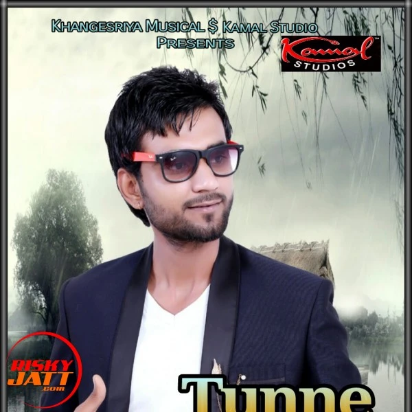 Download Tunne Lyrics by Kamal Khangesriya mp3 song
