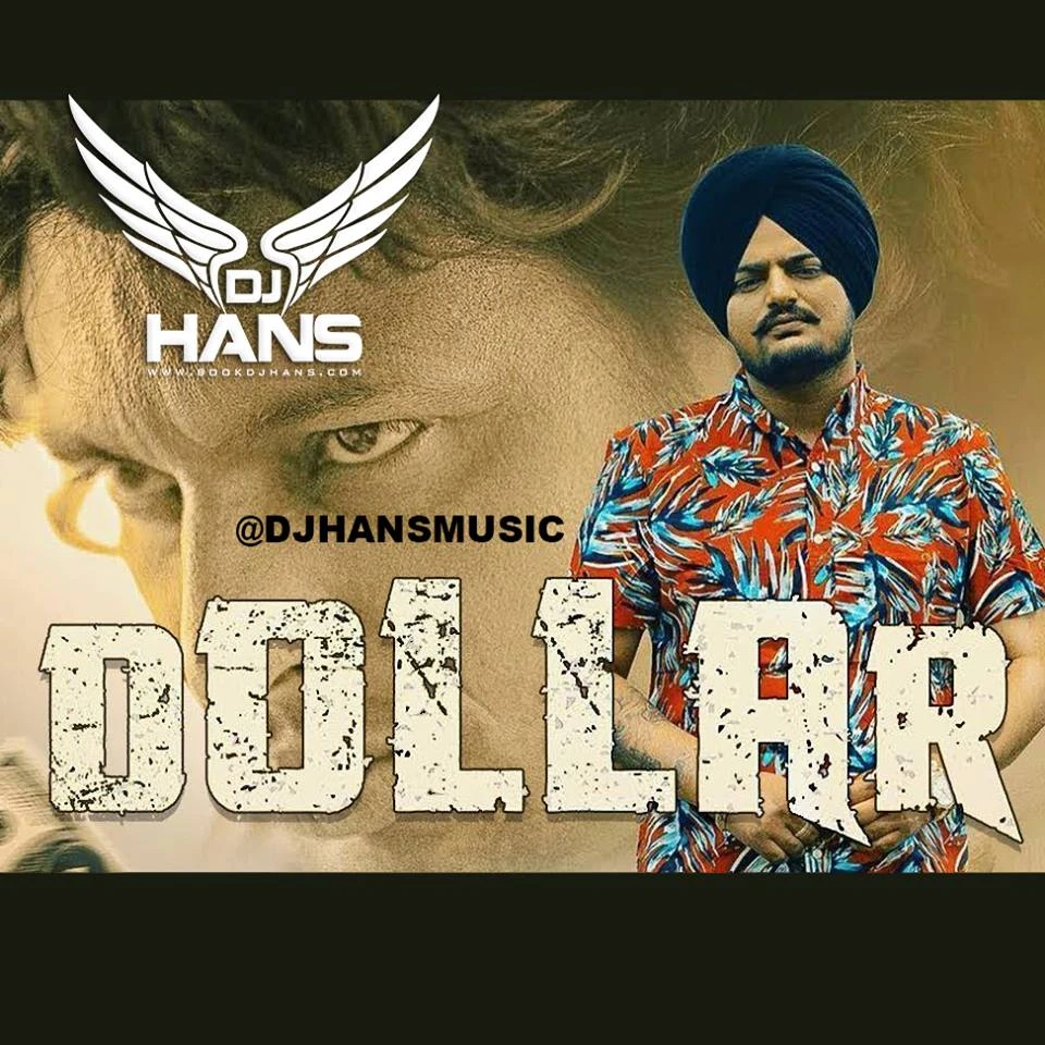 Download Dollar by Dj Hans and Sidhu Moose Wala mp3 song