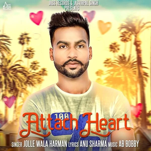 Download Attach Heart by Jolle Wala Harman top 100 mp3 song