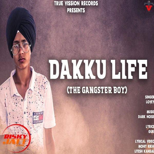 Download Daaku Life Lyrics by Lovey mp3 song