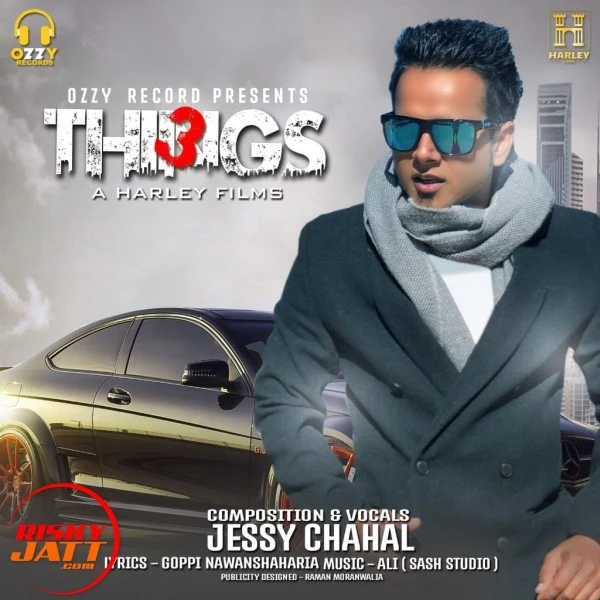 Download 3 Things by Jessy Chahal top 100 mp3 song