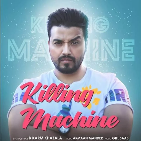 Download Killing Machine by B Karm Khazala top 100 mp3 song