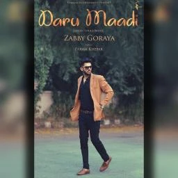 Download Daru Maadi by Zabby Goraya top mp3 song