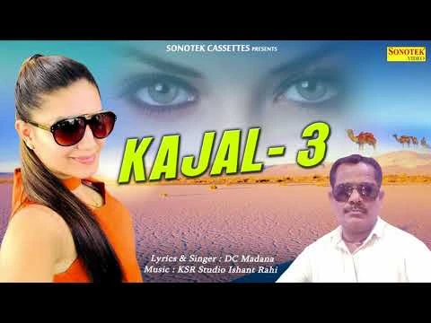 Download Kajal 3 by Sapna Chaudhary and Dc Madana top 100 mp3 song