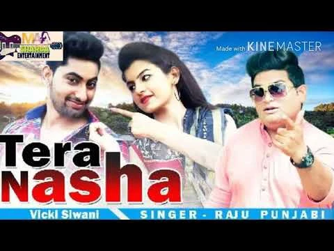 Download Nasha by Pardeep, Raju Punjabi, Vicky Siwani and others... top 100 mp3 song