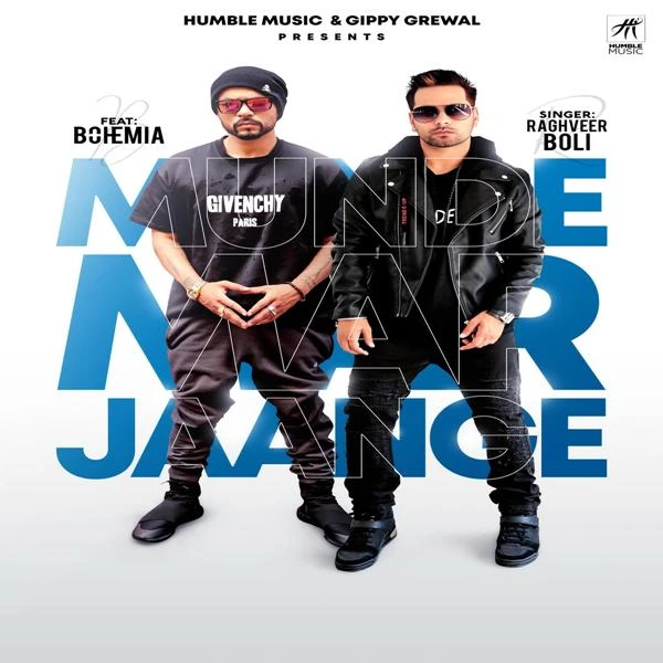Download Munde Mar Jaange Lyrics by Raghveer Boli,Bohemia mp3 song