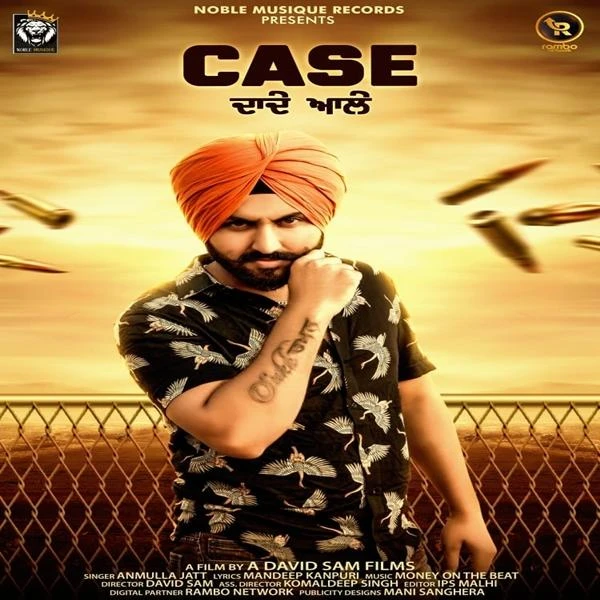 Download Case Dade Ale by Anmulla Jatt top 100 mp3 song