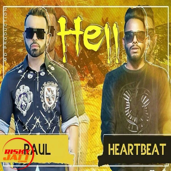 Download Hell Lyrics by Heartbeat,Raul mp3 song